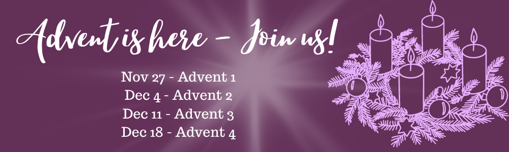 Advent Sunday Services are at 8am, 10am, & 7pm